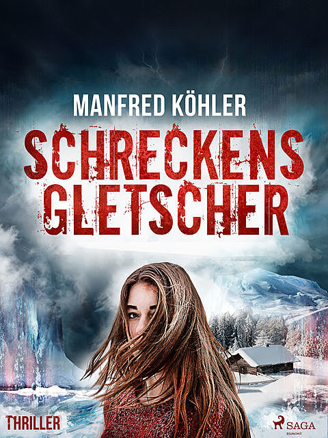 Schreckensgletscher – Thriller, Manfred Kohler