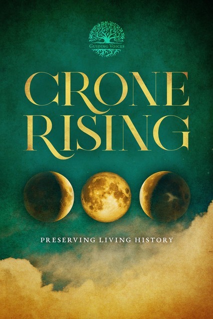 Crone Rising, Kathleen King, L.T. Ward, JoAnne Potter