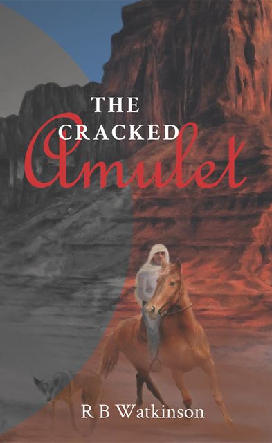 The Cracked Amulet, R.B. Watkinson