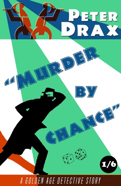 Murder by Chance, Peter Drax