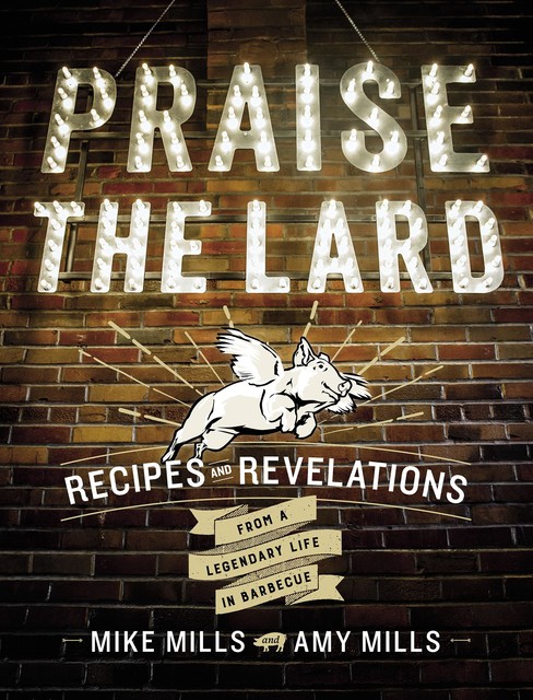 Praise the Lard, Mike Mills, Amy Mills