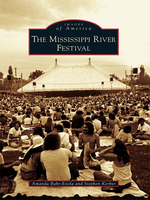 The Mississippi River Festival, Stephen Kerber, Amanda Bahr-Evola