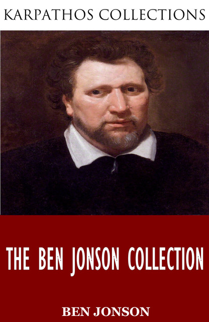 The Ben Jonson Collection, Ben Jonson