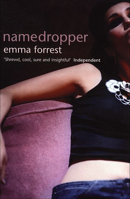 Namedropper, Emma Forrest