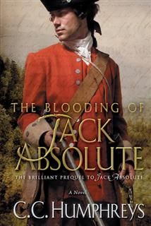 Blooding of Jack Absolute, C.C. Humphreys