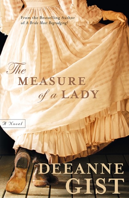 Measure of a Lady, Deeanne Gist