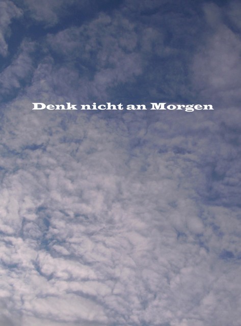 Denk nicht an Morgen, Bernd Kersch