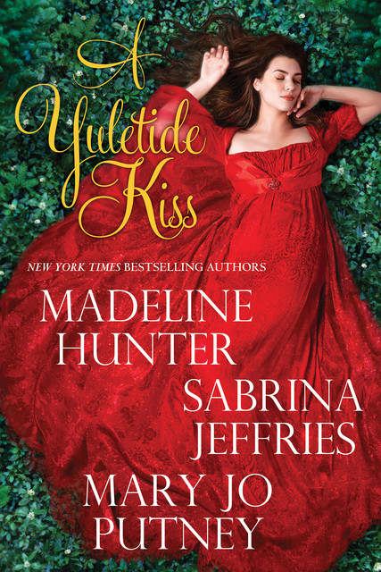A Yuletide Kiss, Mary Jo Putney, Sabrina Jeffries, Madeline Hunter