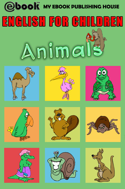 English for Children – Animals, My Ebook Publishing House