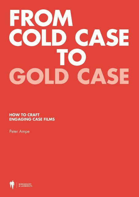 From Cold Case to Gold Case, Peter Ampe