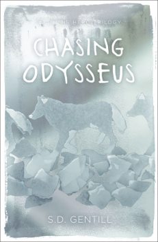 Chasing Odysseus, S.D.Gentill