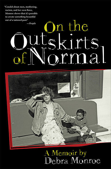 On the Outskirts of Normal, Debra Monroe