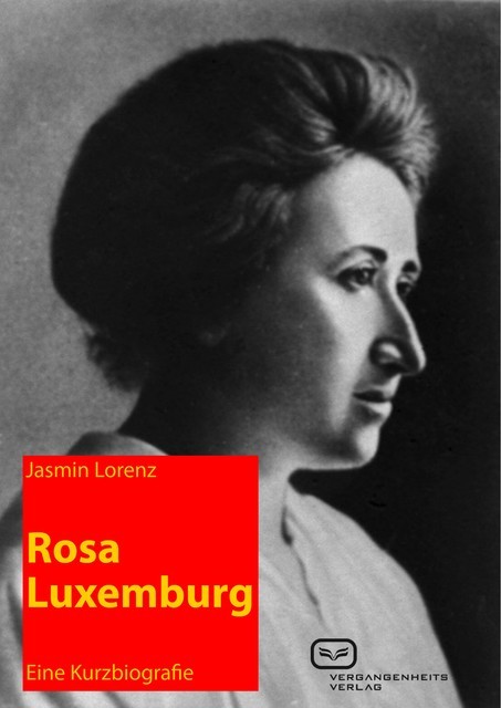 Rosa Luxemburg, Jasmin Lorenz