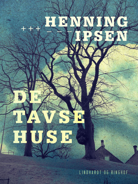 De tavse huse, Henning Ipsen