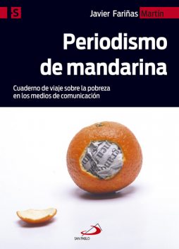 Periodismo de mandarina, Javier Martín