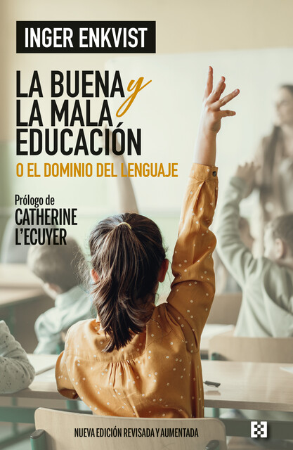 La buena y la mala educación, Inger Enkvist