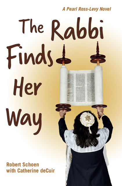 The Rabbi Finds Her Way, Catherine deCuir, Robert Schoen
