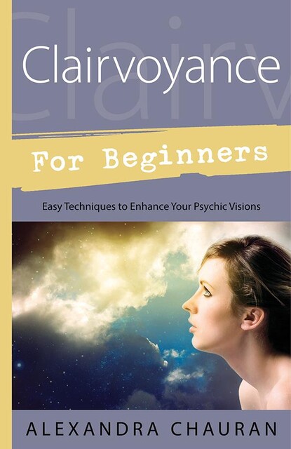 Clairvoyance for Beginners, Alexandra Chauran