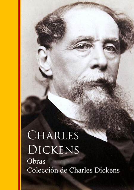 Obras Completas ─ Colección de Charles Dickens, Charles Dickens