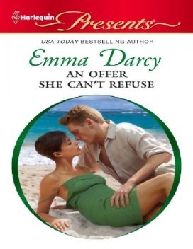 An Offer She Can't Refuse, Emma Darcy