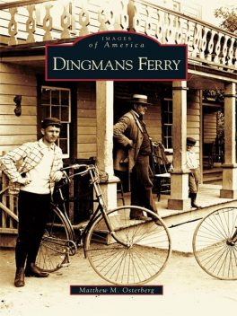 Dingmans Ferry, Matthew M. Osterberg