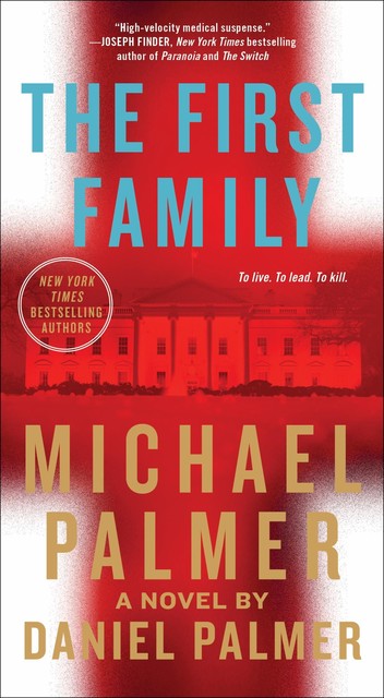 The First Family, Michael Palmer, Daniel Palmer