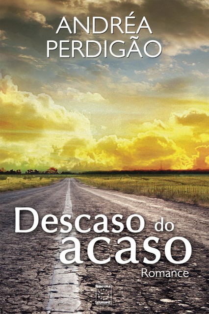 Descaso do acaso, Andréa Perdigão