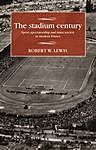 The stadium century, Robert Lewis