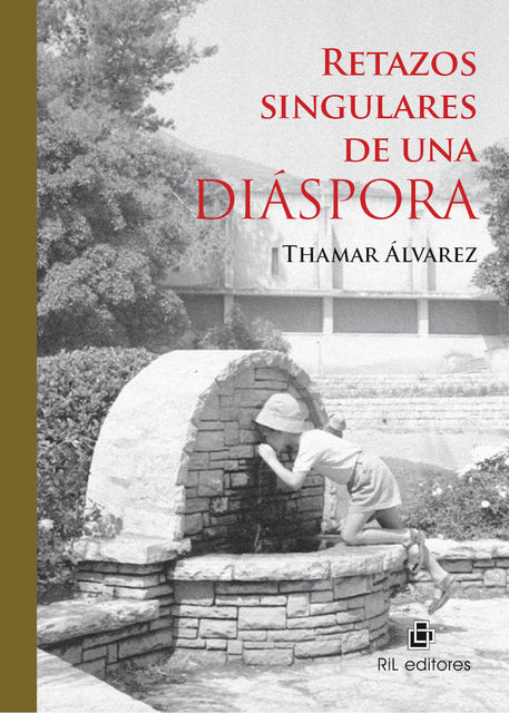 Retazos singulares de una diáspora, Thamar Álvarez