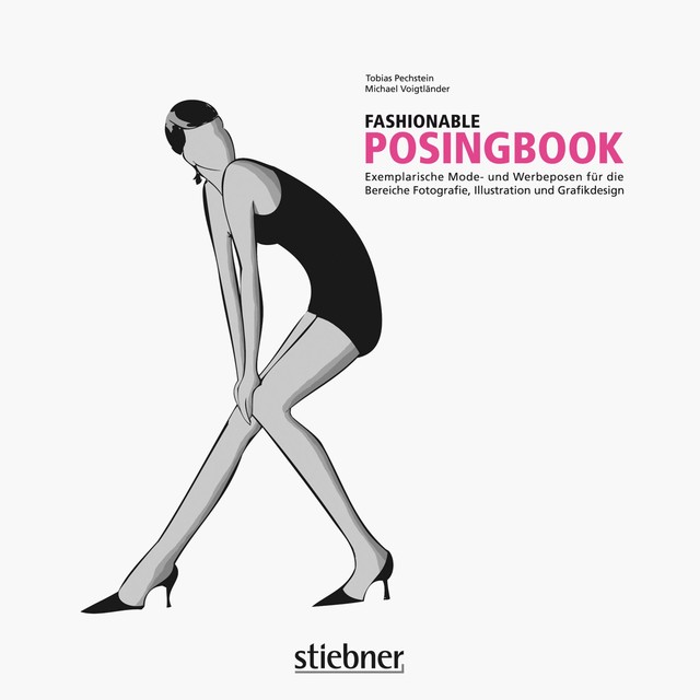 Fashionable Posingbook, Michael Voigtländer, Tobias Pechstein