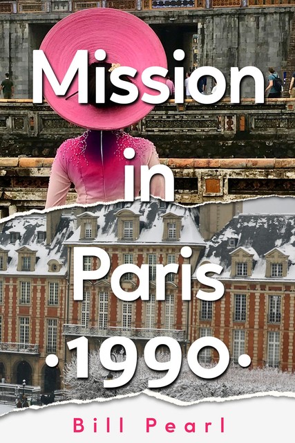 Mission in Paris 1990, Bill Pearl