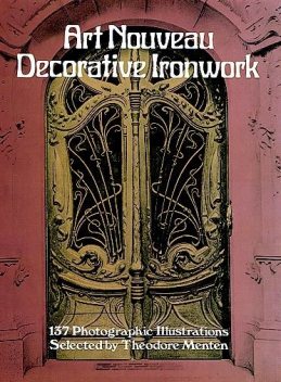 Art Nouveau Decorative Ironwork, Theodore Menten