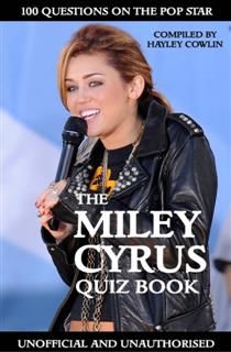 Miley Cyrus Quiz Book, Hayley Cowlin