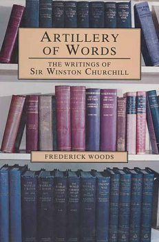 Artillery of Words, Frederick Woods