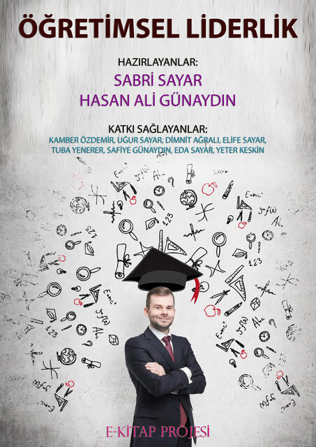 Öğretimsel Liderlik, Dimnit Ağralı, Eda Sayar, Elife Sayar, Hasan Ali Günaydın, Kamber Özdemir, Sabri Sayar, Safiye Günaydın, Tuba Yenerer, Uğur Sayar, Yeter Keskin