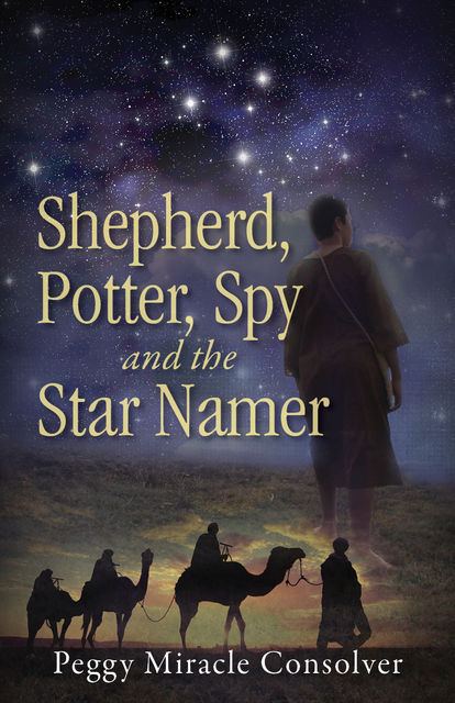 Shepherd, Potter, Spy and the Star Namer, Peggy Miracle Consolver