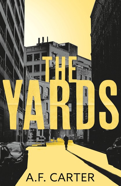 The Yards, A.F. Carter