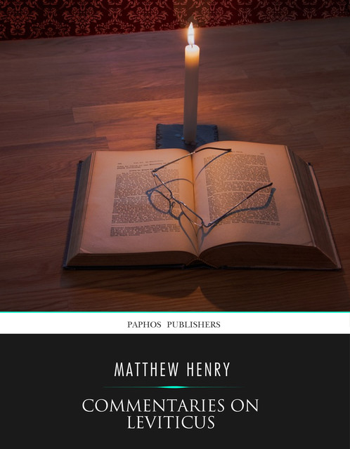 Commentaries on Leviticus, Matthew Henry