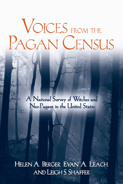Voices from the Pagan Census, Helen A.Berger, Evan A. Leach, Leigh S. Shaffer