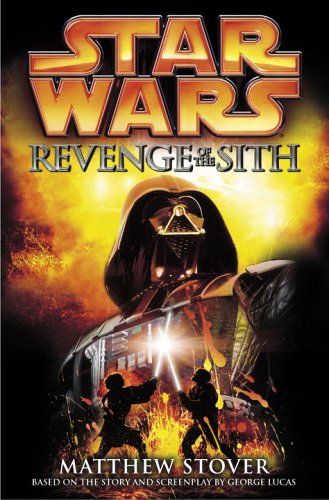 Star Wars: Episode III: Revenge of the Sith, Matthew Woodring Stover, George Lucas