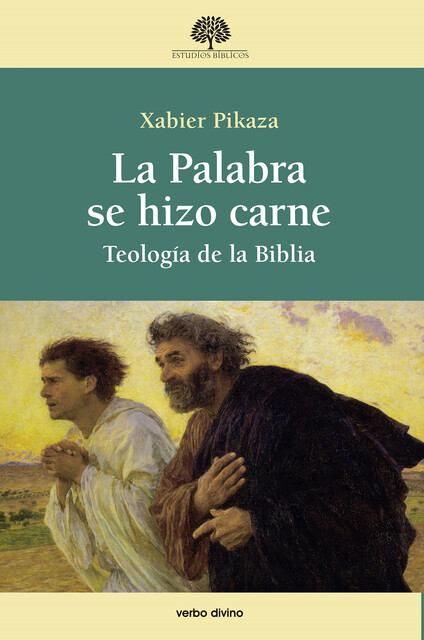 La Palabra se hizo carne, Xabier Pikaza Ibarrondo
