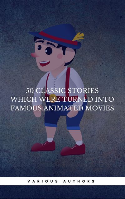 50 Classic Stories Which Were Turned Into Famous Animated Movies (Book Center), Jules Verne, Daniel Defoe, Lewis Carroll, Hans Christian Andersen, Brothers Grimm, Book Center