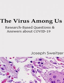 The Virus Among Us, Joseph Sweitzer