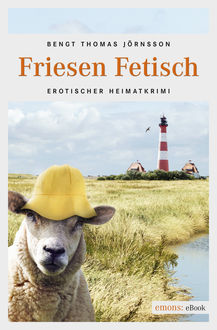Friesen Fetisch, Bengt Thomas Jörnsson