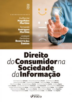 Direito do Consumidor na Sociedade da Informação, Fernando Martins, Guilherme Magalhães Martins, Lindojon Gerônimo Bezerra dos Santos