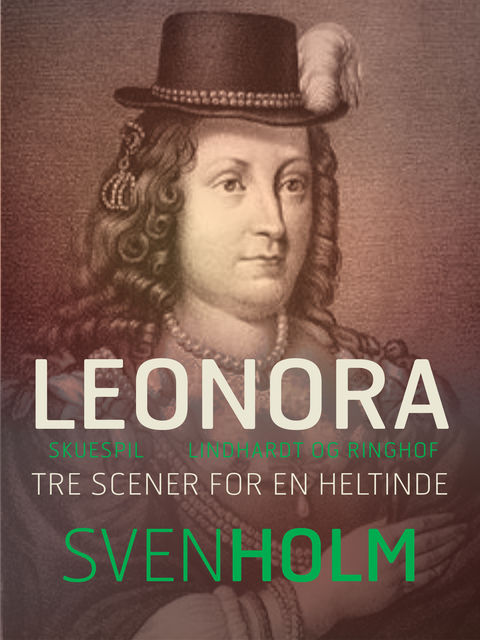 Leonora, Sven Holm