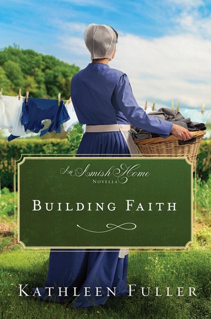 Building Faith, Kathleen Fuller