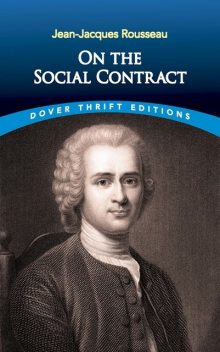 On the Social Contract, Jean-Jacques Rousseau
