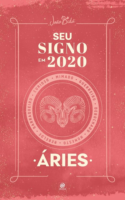 Seu signo em 2020: Áries, João Bidu