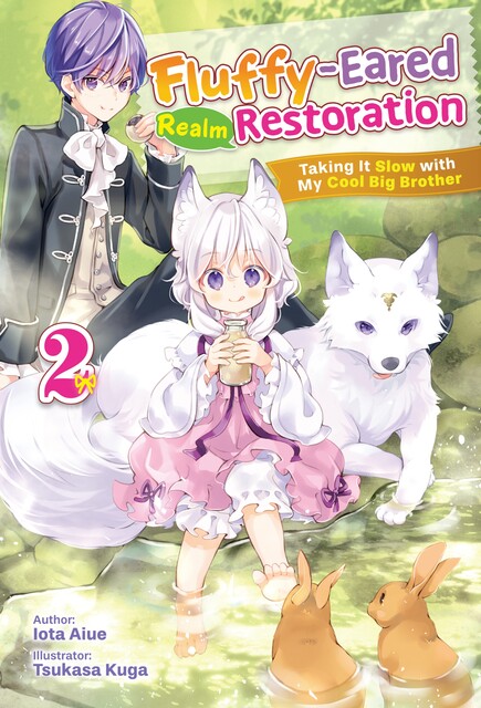 Fluffy-Eared Realm Restoration: Taking It Slow with My Cool Big Brother Volume 2, Iota Aiue
